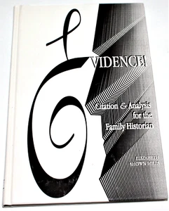 Evidence! : Citation and Analysis for the Family Historian by Elizabeth Shown... - Imagen 1 de 3