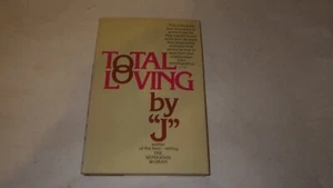 Total Loving by "J" 1977, BCE, Simon & Schuster, HB/DJ - Picture 1 of 4