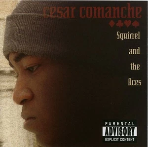 CESAR Comanche ‎– Squirrel And the Aces - Foto 1 di 1