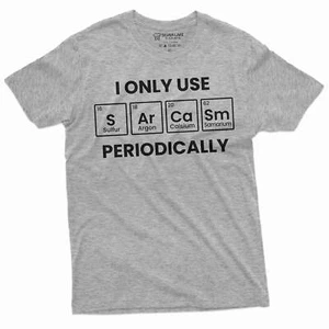 Sarcasm periodically T-shirt science funny shirt sarcastic gifts funny tshirt - Picture 1 of 8