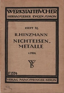 Nichteisenmetalle; Teil: Tl 1., Kupfer, Messing, Bronze, Rotguss. Werkstattbüche - Bild 1 von 1