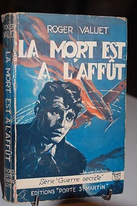 LA MORT EST A L'AFFUT Editions porte St martin. 1952. Série "Guerre secrète" - Foto 1 di 1