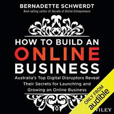 AUDIOBOOK How to Build an Online Business AUDIOBOOK by Bernadette Schwerdt
