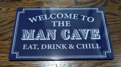 Welcome to the Man Cave Eat Drink Chill 啤酒标志 8 英寸 x 12 英寸金属锡标志车库 — 第 1/2 张图片