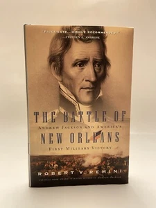 The Battle of New Orleans Andrew Jackson SIGNED by Robert Remini Hardcover - Imagen 1 de 9