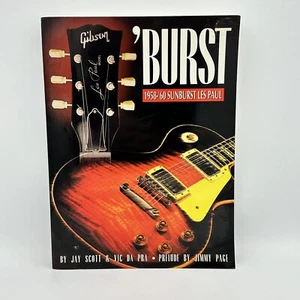 ‘Burst 1958-‘60 Sunburst Les Paul Book Jay Scott Vic Da Pra Guitar History OOP - Picture 1 of 5