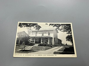 Alf Landon 1936 presidential post card birthplace of Landon West Middlesex PA!