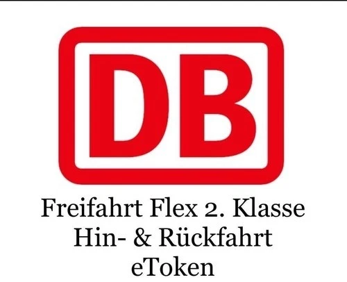 DB Bahn Freifahrt Flex 2. Klasse eToken Hin- & Rückfahrt MINUTENVERSAND - Bild 1 von 1
