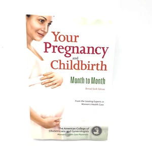 GUC Your Pregnancy and Childbirth: Month to Month Sixth Edition Paperback - Picture 1 of 8
