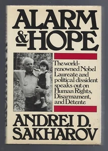 Alarm and Hope, Sakharov, Andrei D., Knopf, 1978, Hardc Review Copy Cert - Picture 1 of 4