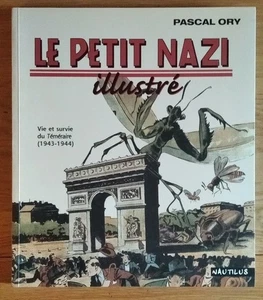 Le Petit Nazi illustré ... , Pascal Ory , édition Nautilus  07/2002 - Imagen 1 de 3