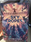Sky Ropes Advance Reading Copy Soderborg