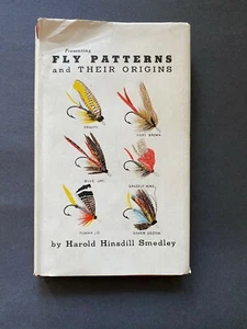 Fly Patterns and Their Origins, Harold H. Smedley - 1946 - Signed,  HC Book DJ - Bild 1 von 12