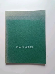Klaus Merkel. Museum für Neue Kunst. 8. März - 20. April 1986. Merkel, Klaus: - Bild 1 von 3