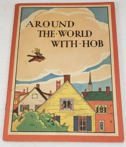 AROUND THE WORLD WITH HOB Quaker Oats 1929 Booklet Grace T. Hallock - Picture 1 of 7