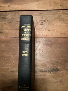The History of a Lawsuit Sam Gilreath 6th Edition HC 1937 - Picture 1 of 10