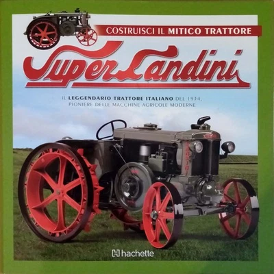 COSTRUISCI IL MITICO TRATTORE SUPER LANDINI SCALA 1:8 HACHETTE - COMPLETO - Immagine 1 di 4