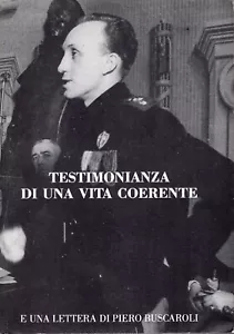 Testimonianza di una vita coerente e una lettera di Piero Buscaroli-NUOVO - Bild 1 von 1