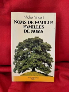 VINCENT (Michel) - Noms de famille. Famille de noms. 1987, envoi de l'auteur. - Imagen 1 de 5