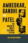Ambedkar Gandhi and Patel by Raja Sekhar Vundru 2022 Paperback NEW