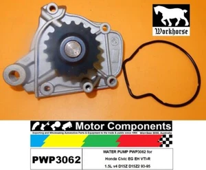 WATER PUMP PWP3062 for Honda Civic EG EH VTI-R 1.5L v4 D15Z D15Z2 93-95 - Picture 1 of 3