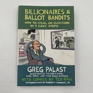 Billionaires & Ballot Bandits "How to Steal an Election in 9 Easy Steps" - Picture 1 of 2