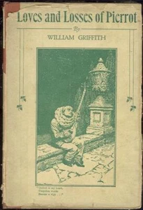 Liebe und Verlust von Pierrot William Griffith 1924 Schutzumschlag Hardcover Poesie - Bild 1 von 1