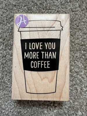 I Love You More Than Coffee Rubber Stamp Wood, New, 3.25“ X 2“ - Image 1 of 2