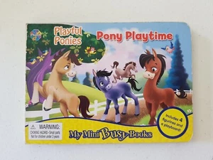 My Mini Busy Board Book - Pony Playtime Playful Ponies 2015 Eliana Palucci Phidal - Imagen 1 de 14