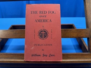 The Red Fog Over America- Wiliam Guy Carr, Second Edition October 1957 - Foto 1 di 6