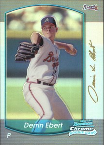 2000 (BRAVES) Bowman Chrome Refractors #288 Derrin Ebert