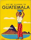 Fly By Clipper Guatemala TRAVEL retro railways vintage tourism print wall poster