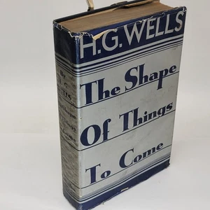1933 The Shape Of Things To Come by HG Wells Hardcover Dust Jacket Book HC DJ - Picture 1 of 24