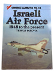 Israeli Air Force 1948 to the Present Warbirds No 23 Softcover Reference Book