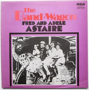 Fred & Adele Astaire - LP - The Band Wagon - RCA LSA 3082 - 1972 - MONO EX/EX - Picture 1 of 3