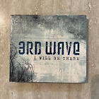 CD 3RD Wave I Will Be There Religious Faith 2010 (NEW)