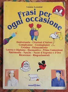 Frasi per ogni occasione di Luana Leonini, 2007, Mondolibri - Picture 1 of 1