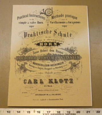 Música de corno francés: CARL KLOTZ Instrucciones prácticas para cuerno c. 1850 pero más nuevo Foto 1 de 4