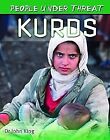 People Under Threat: Kurds, King, John, Used; Good Book