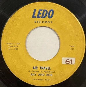 Ray And Bob – Air Travel / Palms Of Paradise – Ledo Records - 1150 – 1962 45 RPM - Picture 1 of 4