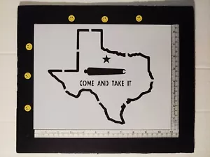 State of Texas Come Take It Cannon 11" x 8.5" Custom Stencil FAST FREE SHIPPING - Picture 1 of 2