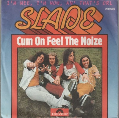 Slade Cum On Feel the Noize 7" vinyl Germany Polydor 1973 7" in pic sleeve - Image 1 of 3