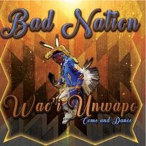 Bad Nation,SEALED CD,Wac'i Unwapo,Come and Dance - Picture 1 of 1