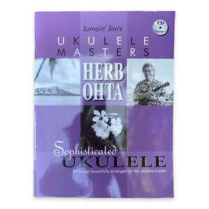 Jumpin Jim’s Ukulele Masters Herb Ohta Sophisticated Uke With CD Songbook