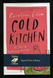 Caroline Eden - Cold Kitchen: A Year of Culinary Travels; SIGNED 1st/1st - Picture 1 of 2
