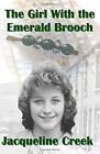 The Girl with the Emerald Brooch: Growing up: 1954 - 1965,Jacque