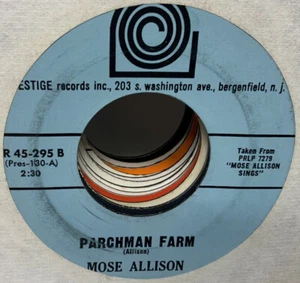 MOSE ALLISON Parchman Farm / Seventh Son PRESTIGE 295 45 RPM VG+ - Foto 1 di 1