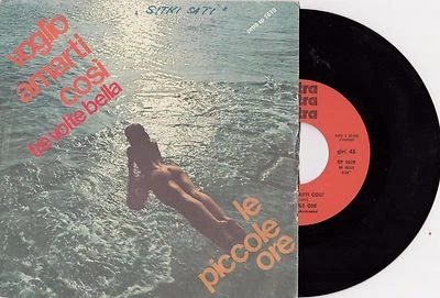 LE PICOLE ORE VOGLIO AMARTI COSI' RARE NUDE COVER RECORD ITALY 7" PS  - Image 1 of 2