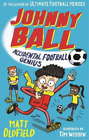 Matt Oldfield Johnny Ball: Accidental Football Genius (Tascabile)