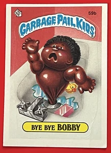 Topps Garbage Pail Kids 1985 serie 2 #59b Bye Bye Bobby espalda mate EX - Imagen 1 de 2